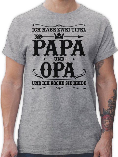 Shirtracer T-Shirt Ich habe zwei Titel Papa und Opa Vatertag Geschenk für P günstig online kaufen