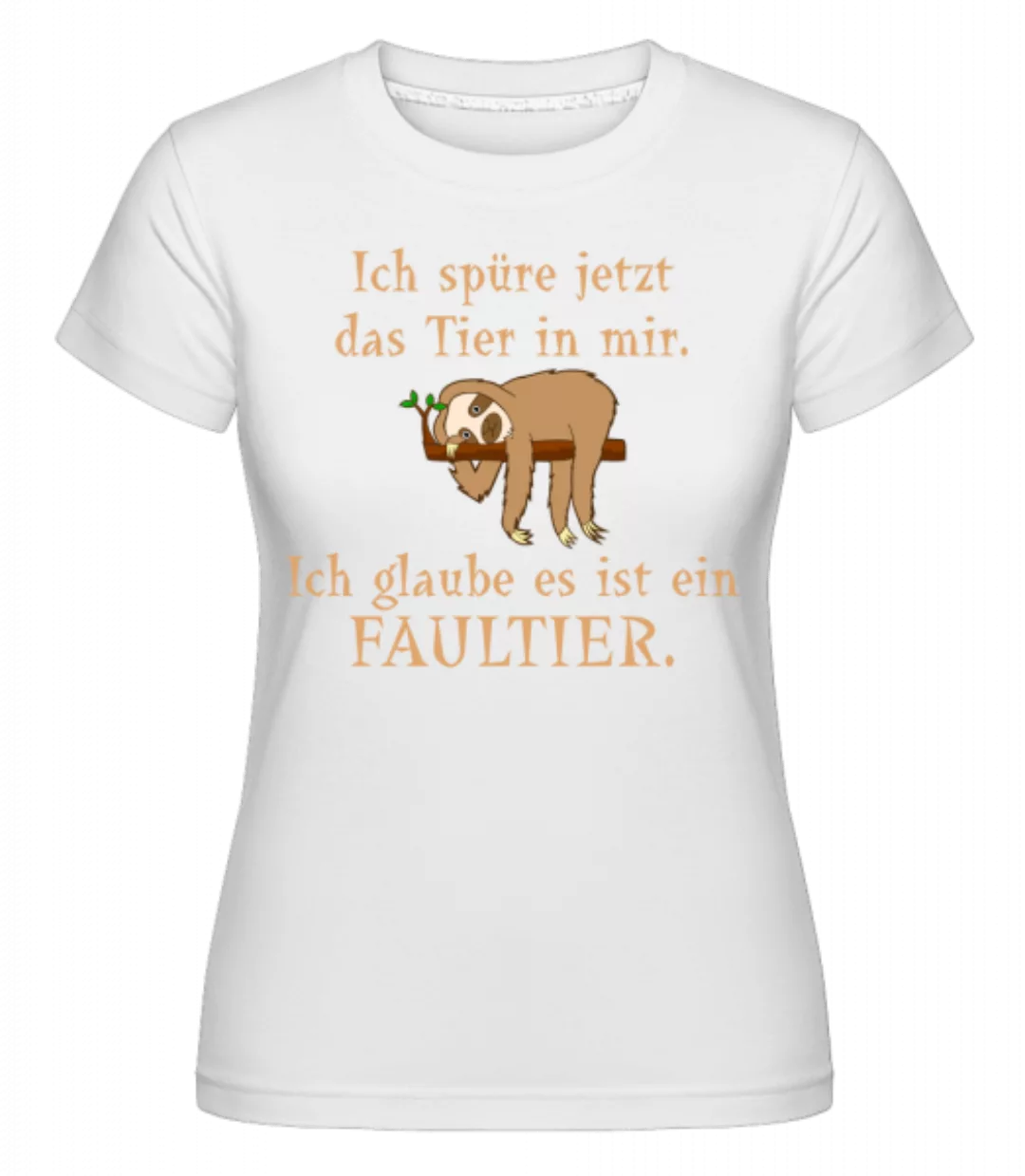 Das Tier In Mir Ist Ein Faultier · Shirtinator Frauen T-Shirt günstig online kaufen