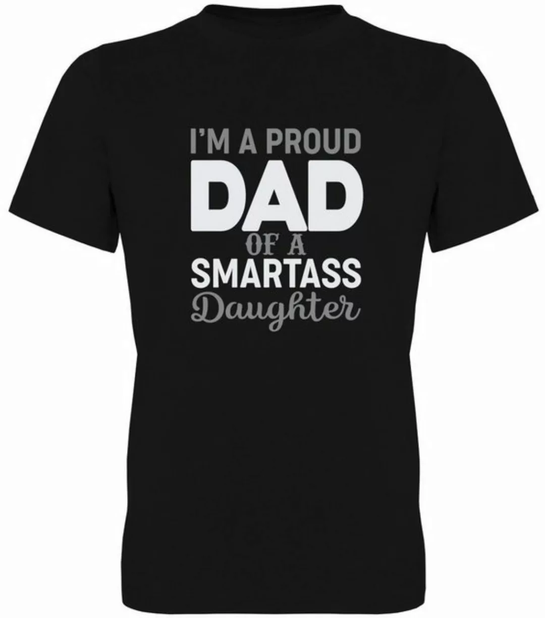 G-graphics T-Shirt I´m a proud Dad of a smartass Daughter Herren T-Shirt, m günstig online kaufen