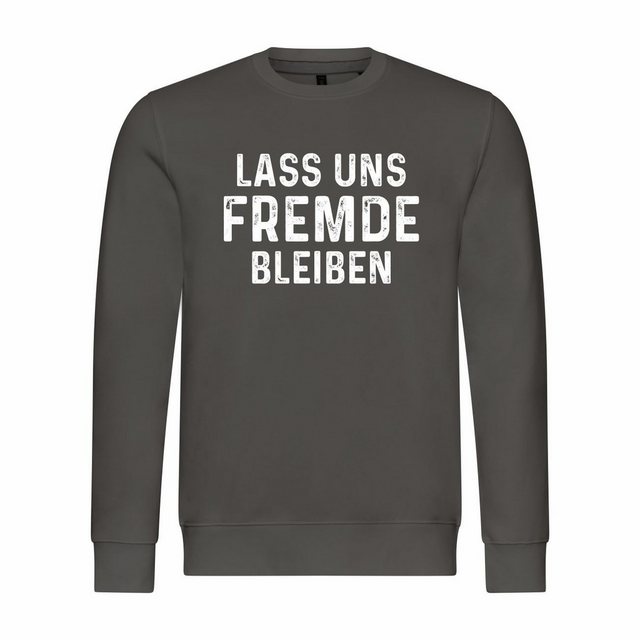 deinshirt Rundhalspullover Herren Sweatshirt Lass uns Fremde bleiben Mit Pr günstig online kaufen