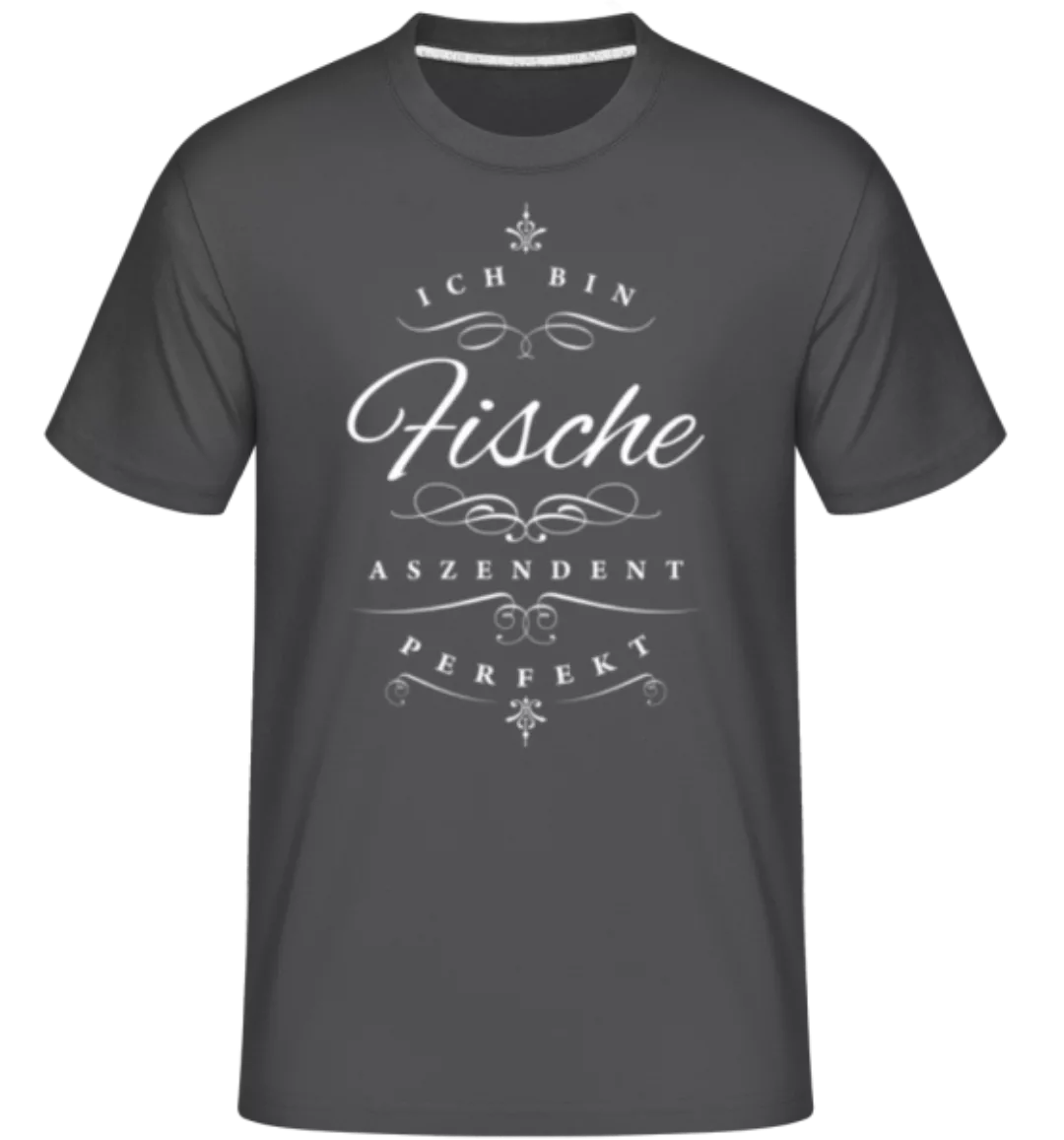 Ich Bin Fische Aszendent Perfekt · Shirtinator Männer T-Shirt günstig online kaufen