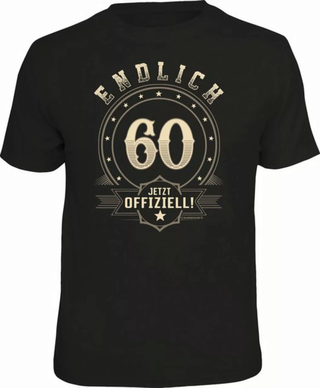 RAHMENLOS® T-Shirt zum Geburtstag - endlich 60, jetzt offiziell günstig online kaufen