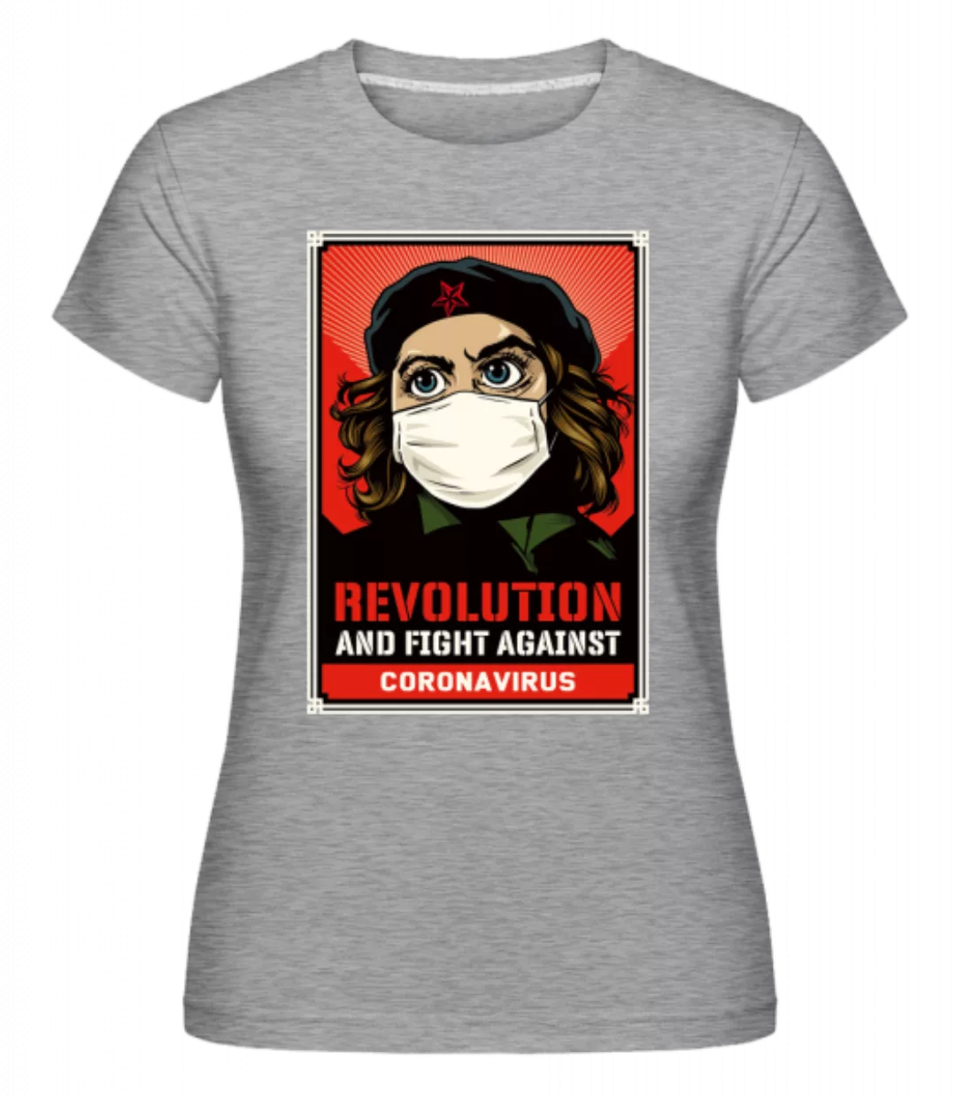 Revolution And Fight · Shirtinator Frauen T-Shirt günstig online kaufen