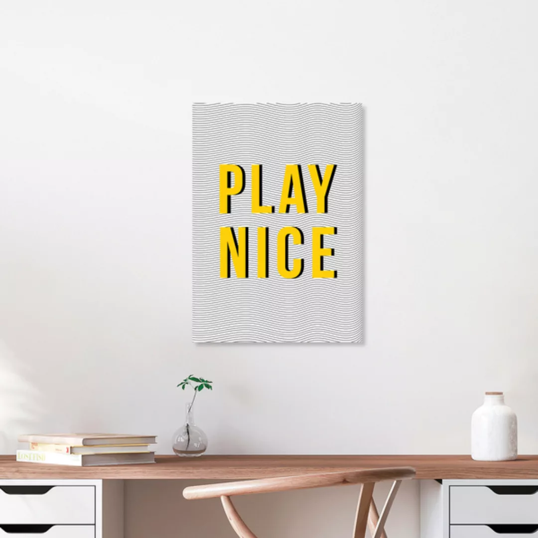 Poster / Leinwandbild - Play Nice günstig online kaufen