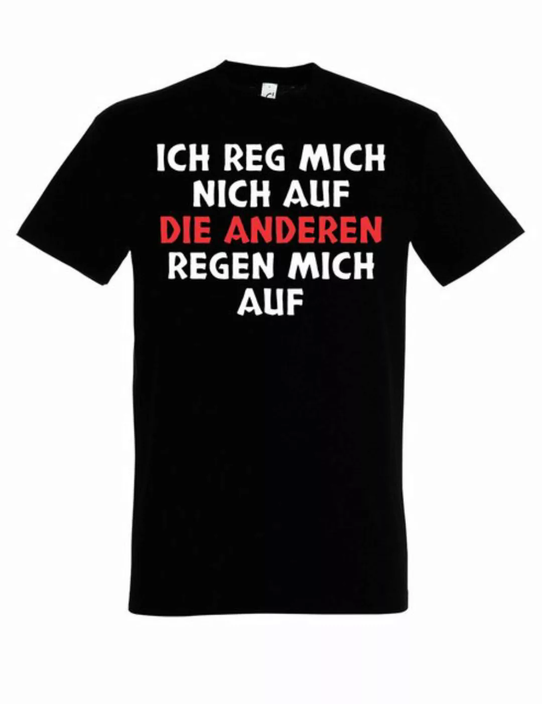 Youth Designz Print-Shirt Die anderen regen mich auf: Herren T-Shirt lustig günstig online kaufen