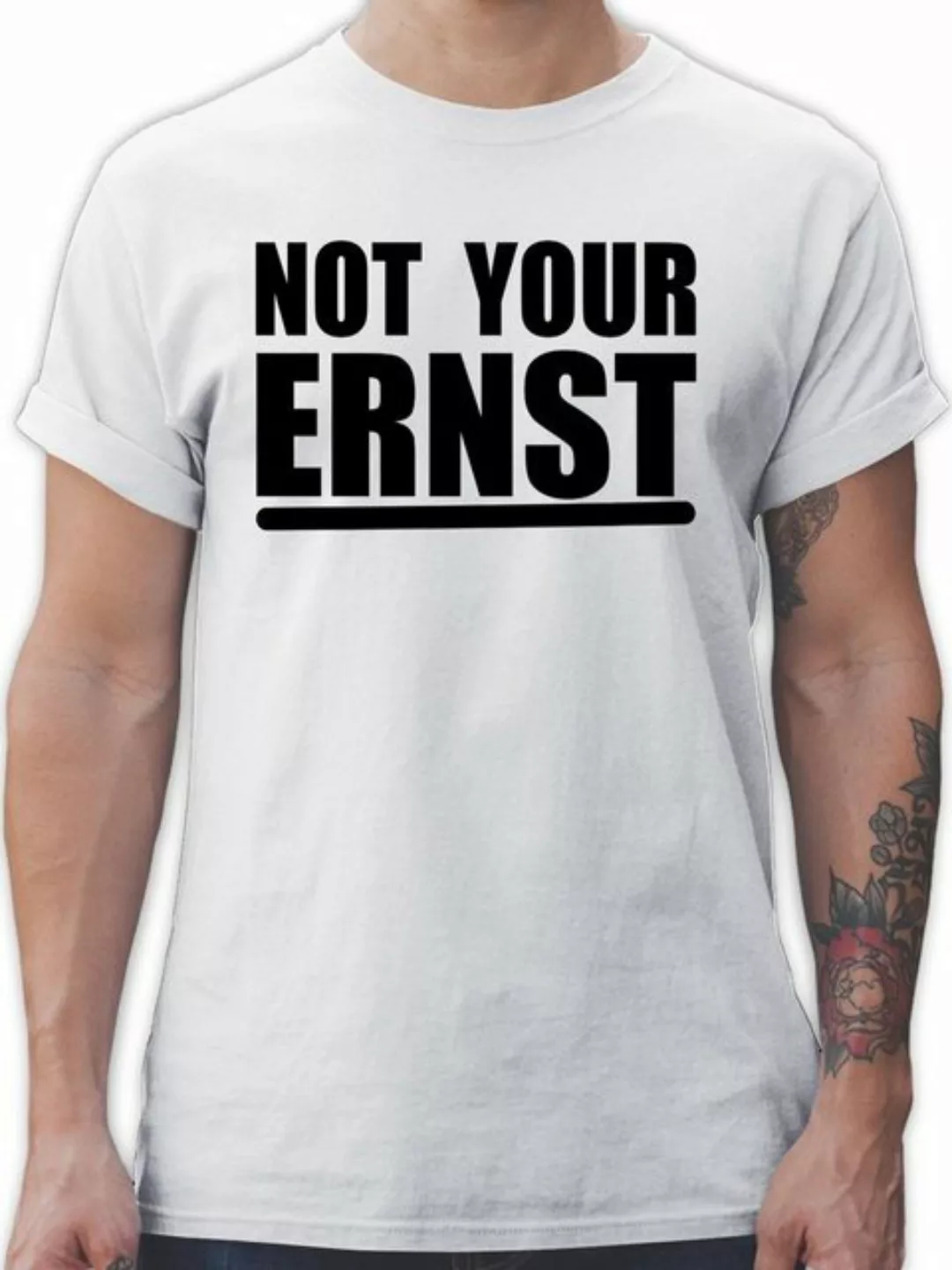 Shirtracer T-Shirt Not your ernst - schwarz Sprüche Statement mit Spruch günstig online kaufen