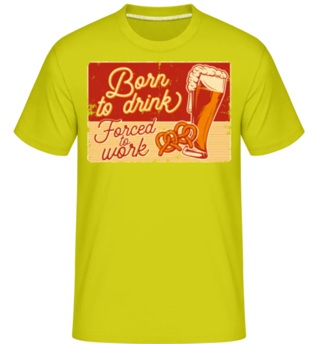 Born To Drink · Shirtinator Männer T-Shirt günstig online kaufen