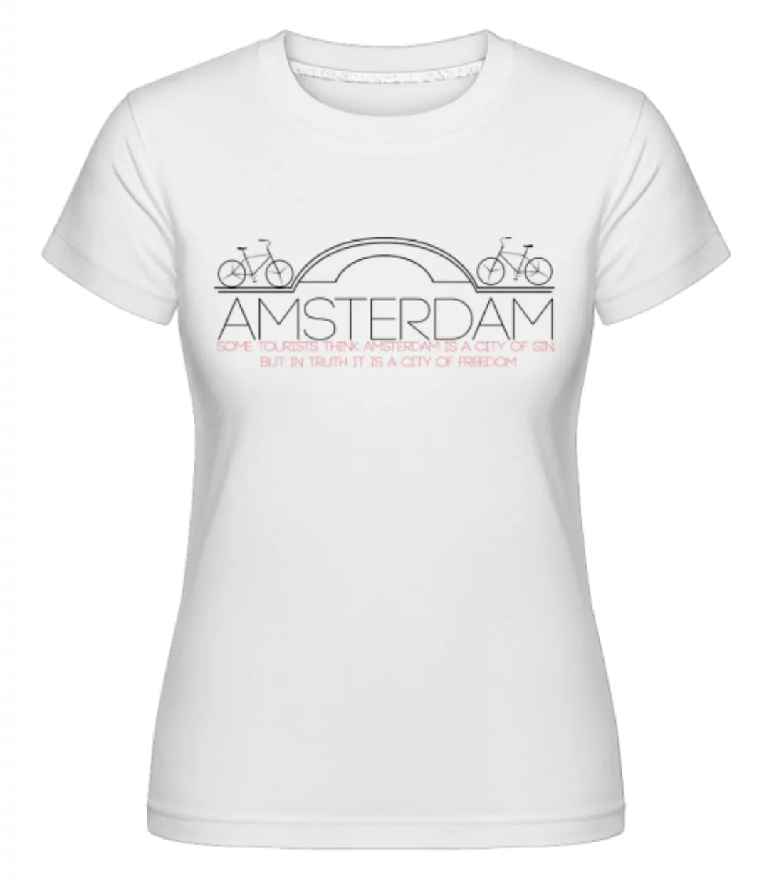 Amsterdam Netherlands · Shirtinator Frauen T-Shirt günstig online kaufen