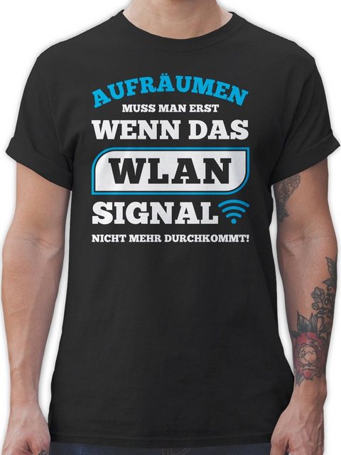 Shirtracer T-Shirt Aufräumen muss man erst wenn das WLAN Signal nicht mehr günstig online kaufen