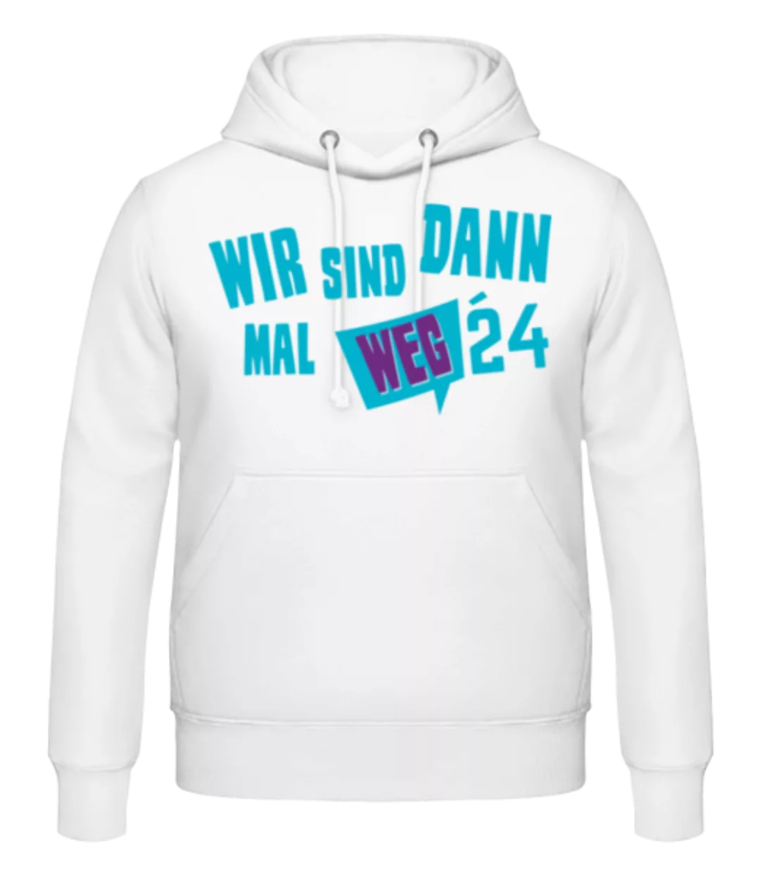 Wir Sind Dann Mal Weg 2024 · Männer Hoodie günstig online kaufen