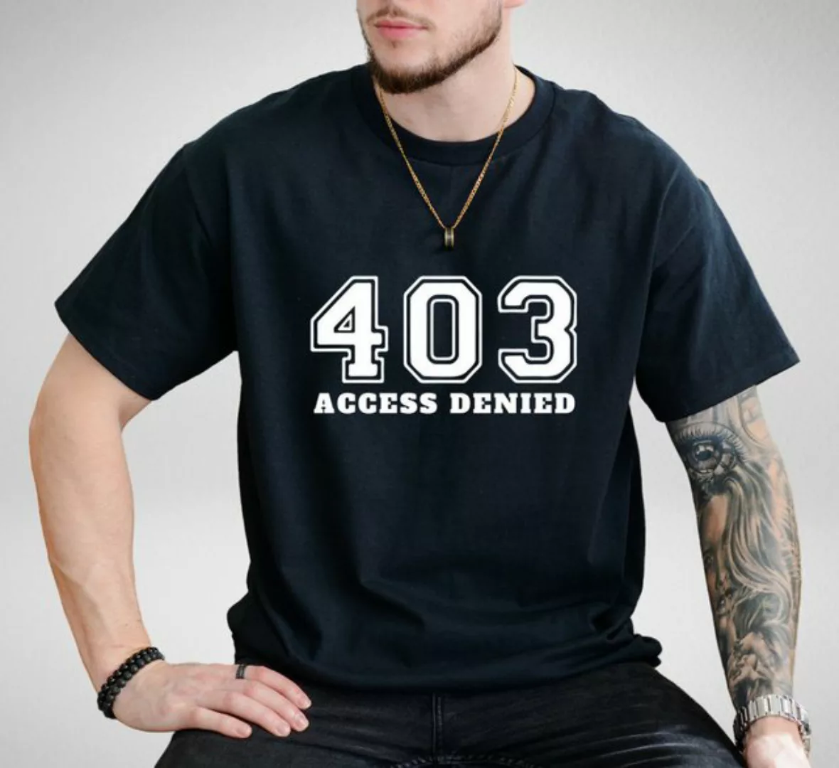 Quality Elegance T-Shirt 403 Access Denied Basic Cotton Tshirt günstig online kaufen
