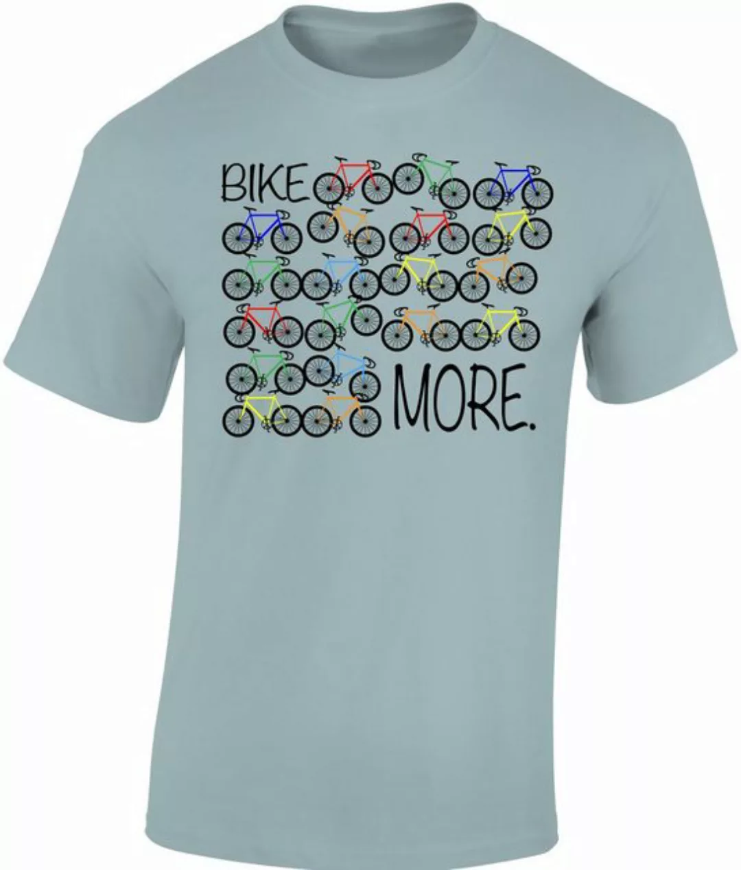 Baddery Print-Shirt Fahrrad T-Shirt : "Bike More" - Rennrad Zubehör, hochwe günstig online kaufen
