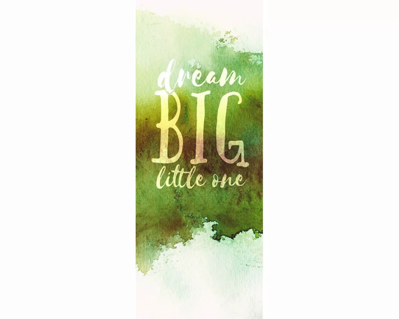 Dekopanel "DreamBig green" 1,00x2,50 m / Glattvlies Brillant günstig online kaufen