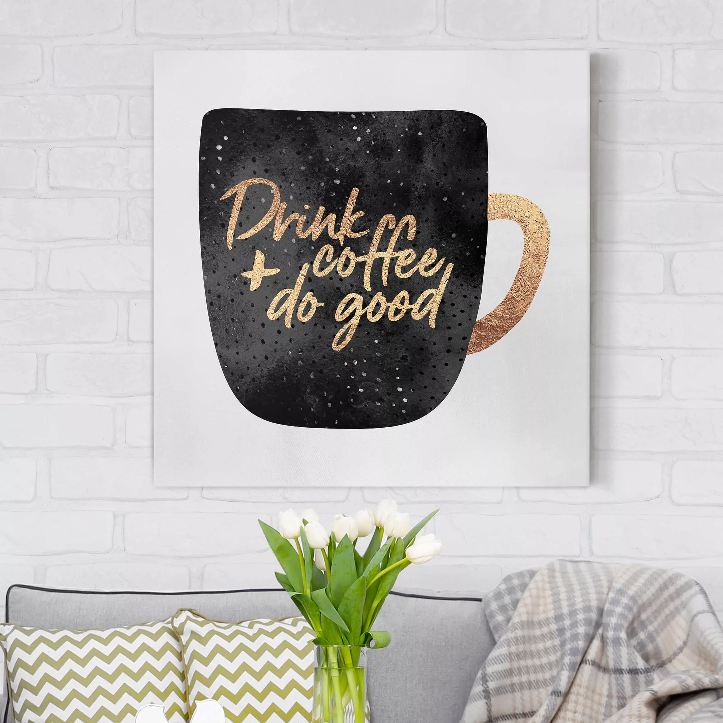 Leinwandbild - Quadrat Drink Coffee, Do Good - schwarz günstig online kaufen