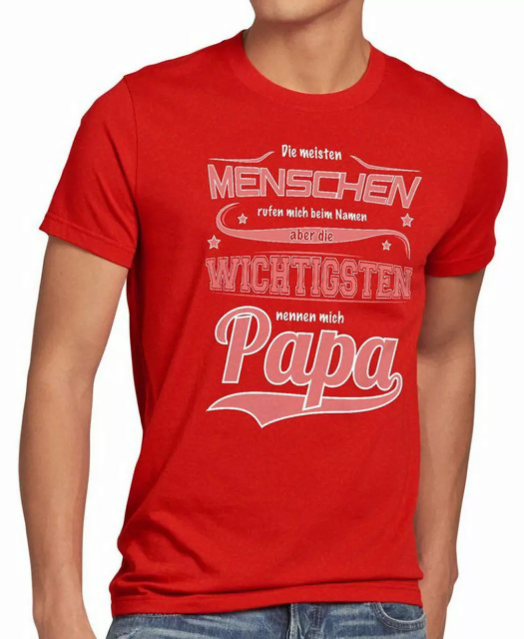 style3 T-Shirt Meisten Menschen rufen Namen wichtigsten Papa Vater Fun Spru günstig online kaufen