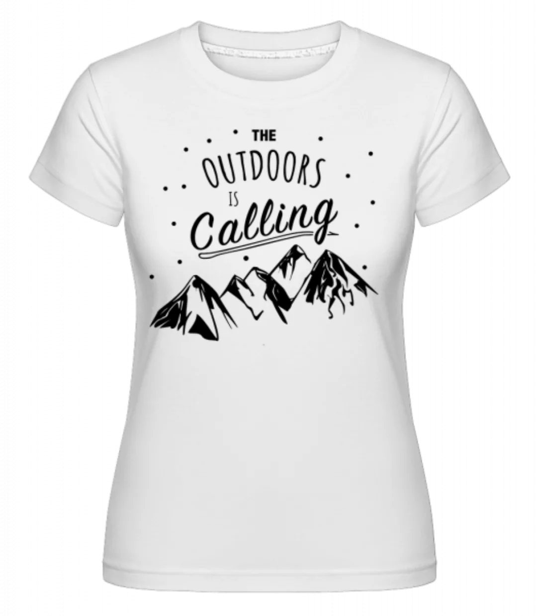 The Outdoors Is Calling · Shirtinator Frauen T-Shirt günstig online kaufen