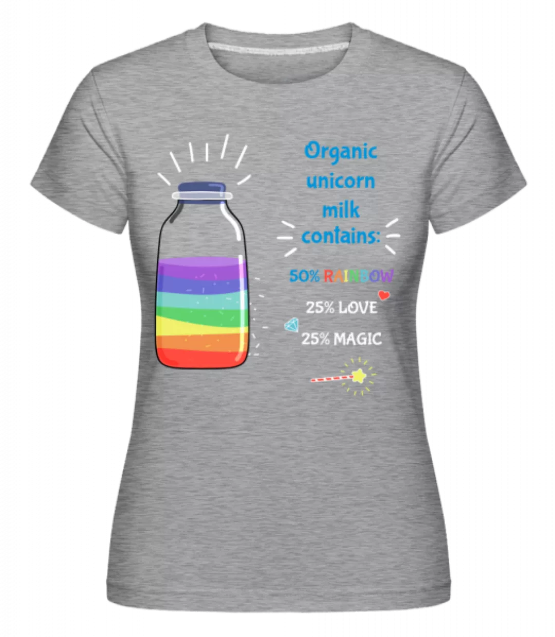 Organic Unicorn Milk · Shirtinator Frauen T-Shirt günstig online kaufen