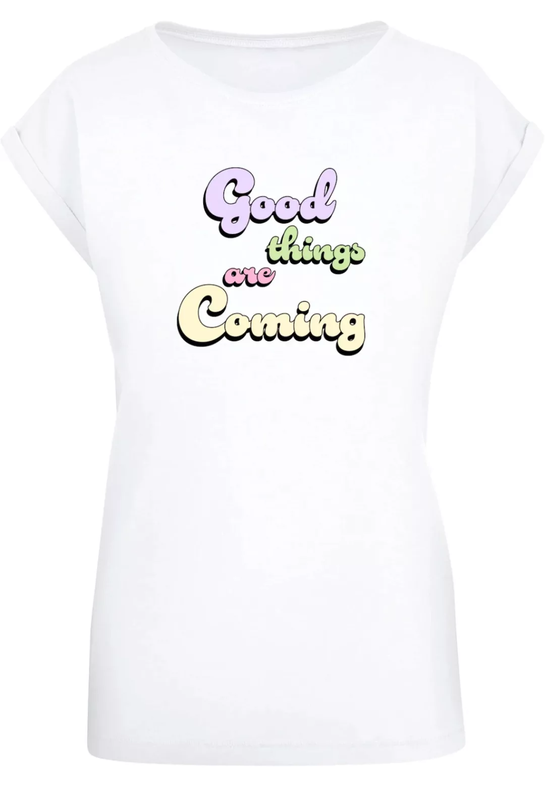 Merchcode T-Shirt "Merchcode Damen Ladies Good Things Extended Shoulder Tee günstig online kaufen