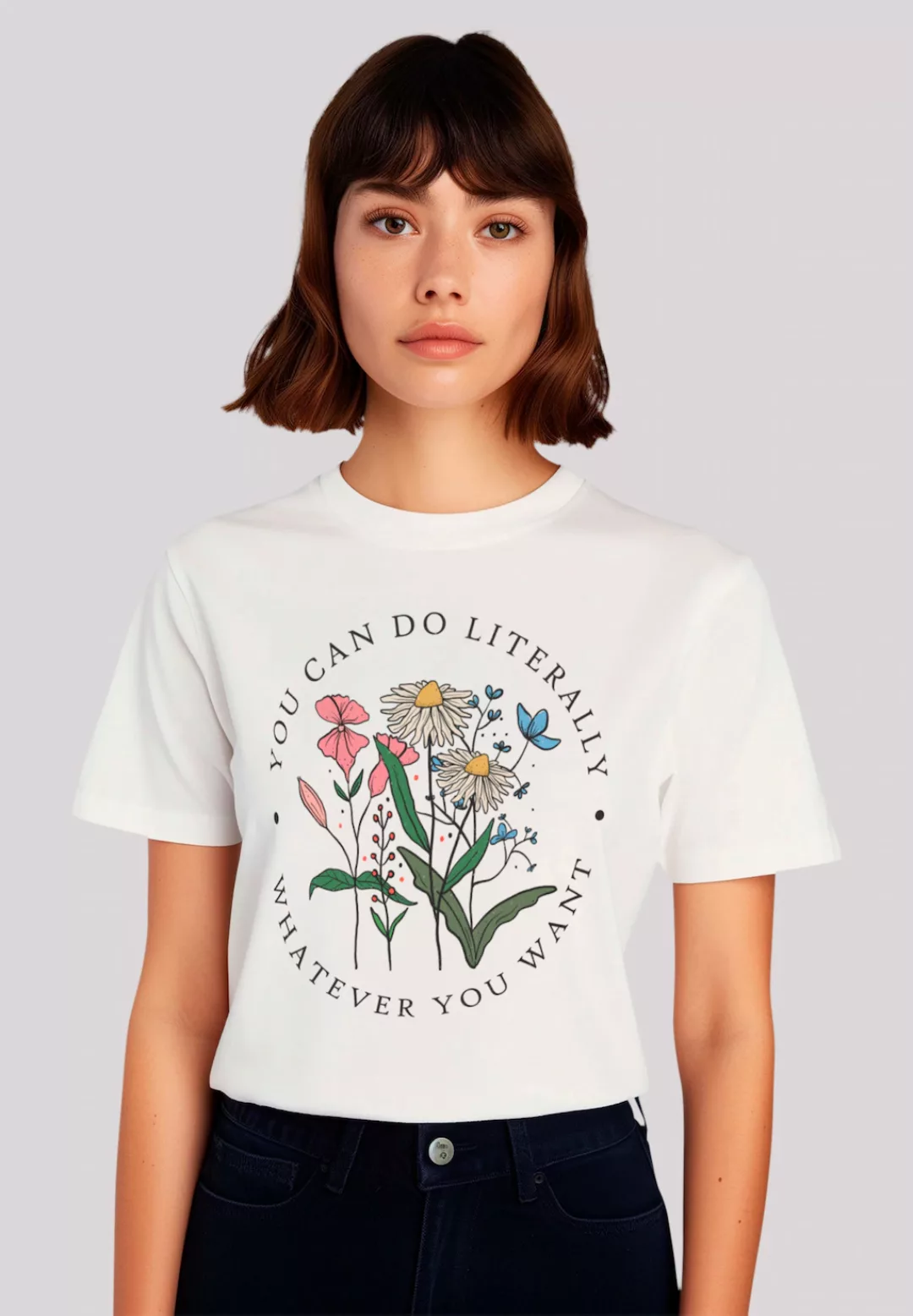 F4NT4STIC T-Shirt "Blumen you can to literally whatever you want", Premium günstig online kaufen