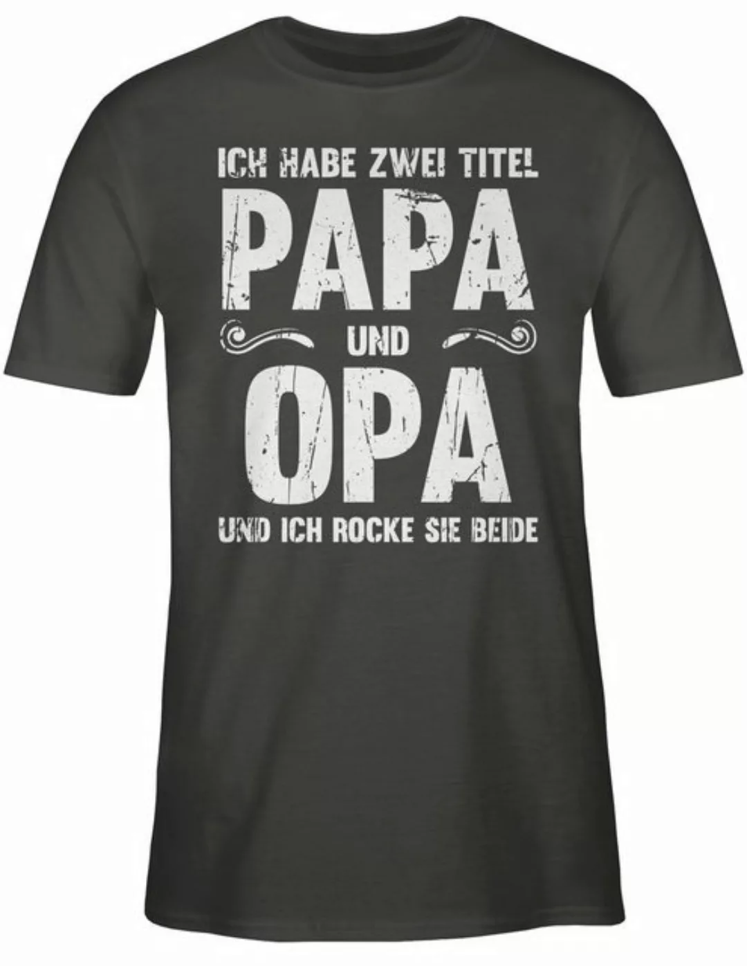 Shirtracer T-Shirt Ich habe zwei Titel Papa und Opa Geschenk I Bester Papi günstig online kaufen