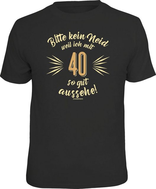 Rahmenlos T-Shirt als Geschenk zum 40. Geburtstag - Bitte kein Neid günstig online kaufen