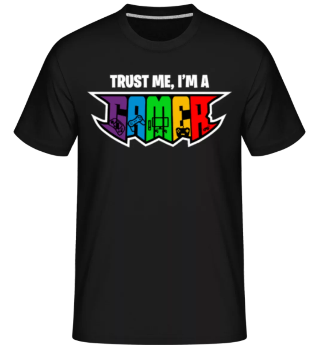 Trust Me I Am A Gamer · Shirtinator Männer T-Shirt günstig online kaufen