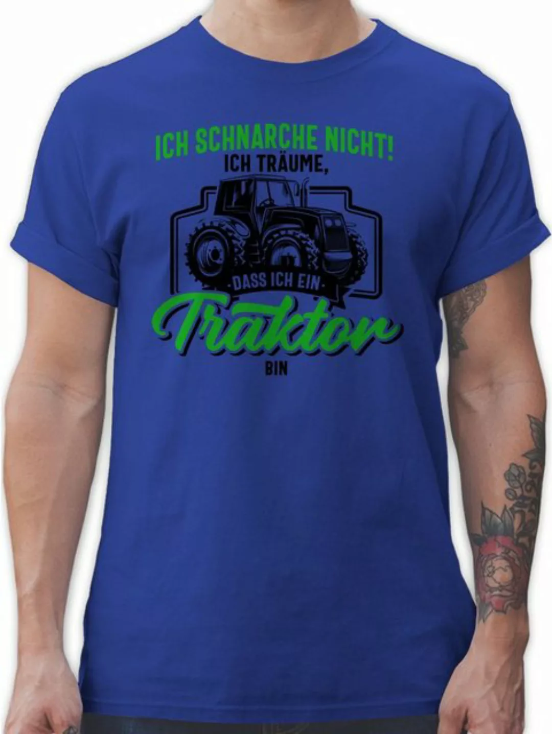 Shirtracer T-Shirt Ich schnarche nicht ich träume dass ich ein Traktor bin günstig online kaufen