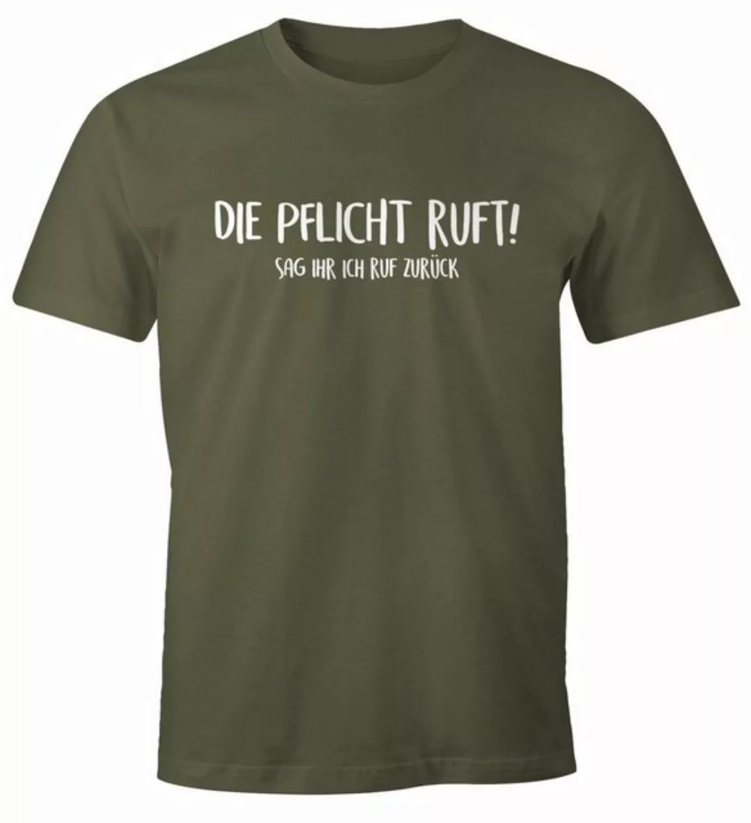 MoonWorks Print-Shirt Herren T-Shirt Die Pflicht ruft Sag ihr ich ruf zurüc günstig online kaufen