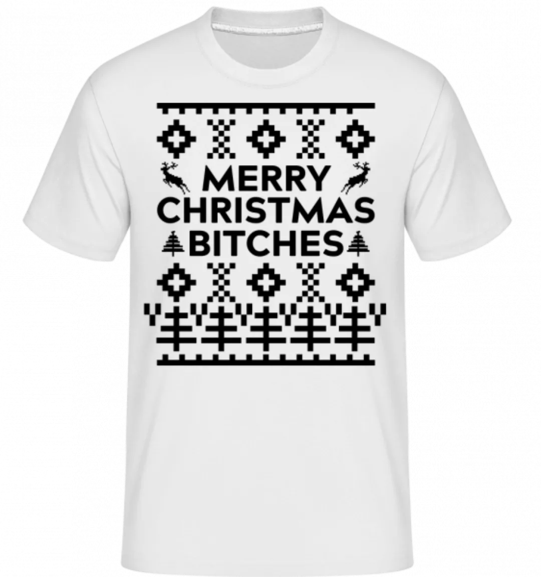 Merry Christmas Bitches · Shirtinator Männer T-Shirt günstig online kaufen