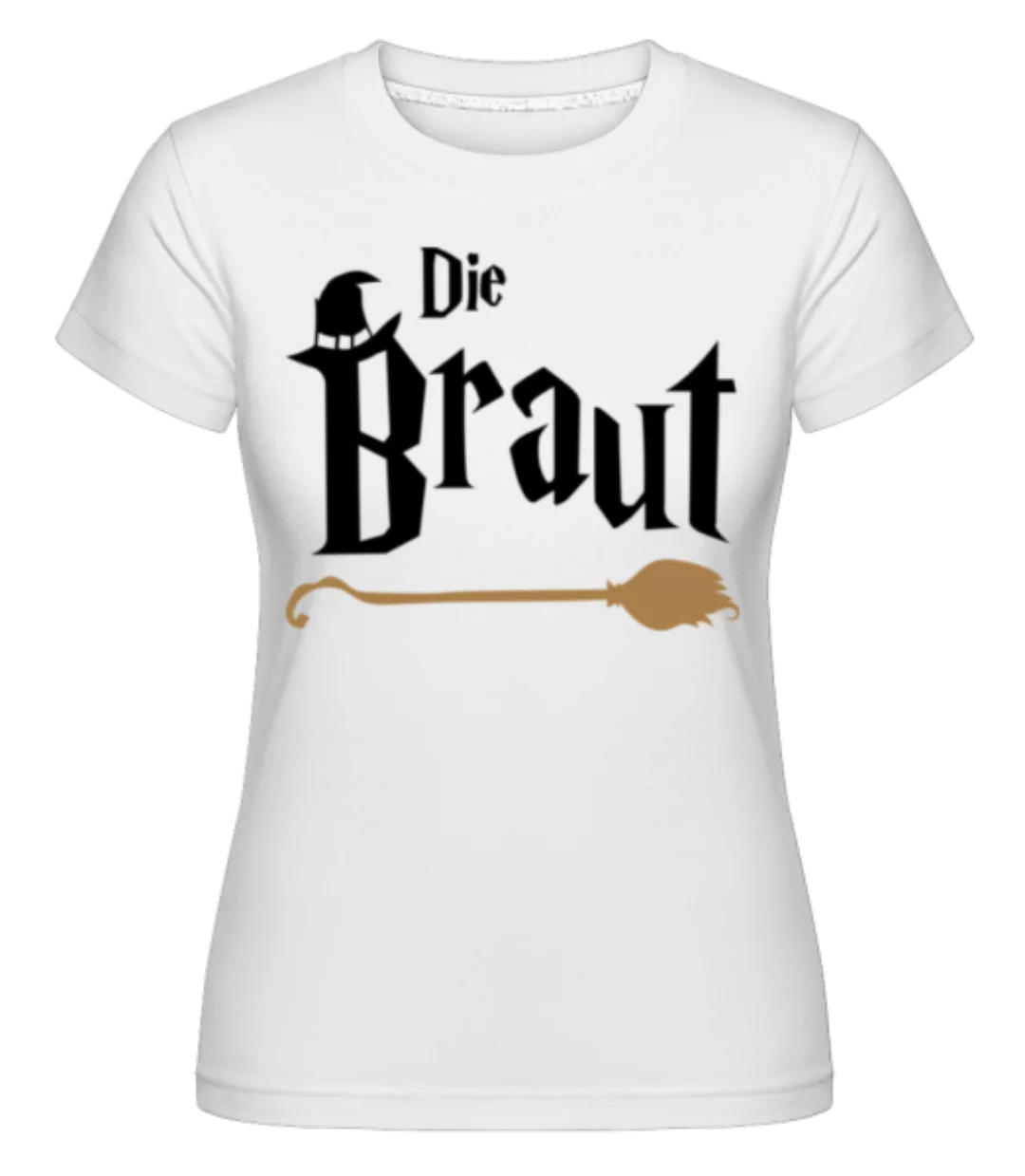JGA Die Braut · Shirtinator Frauen T-Shirt günstig online kaufen