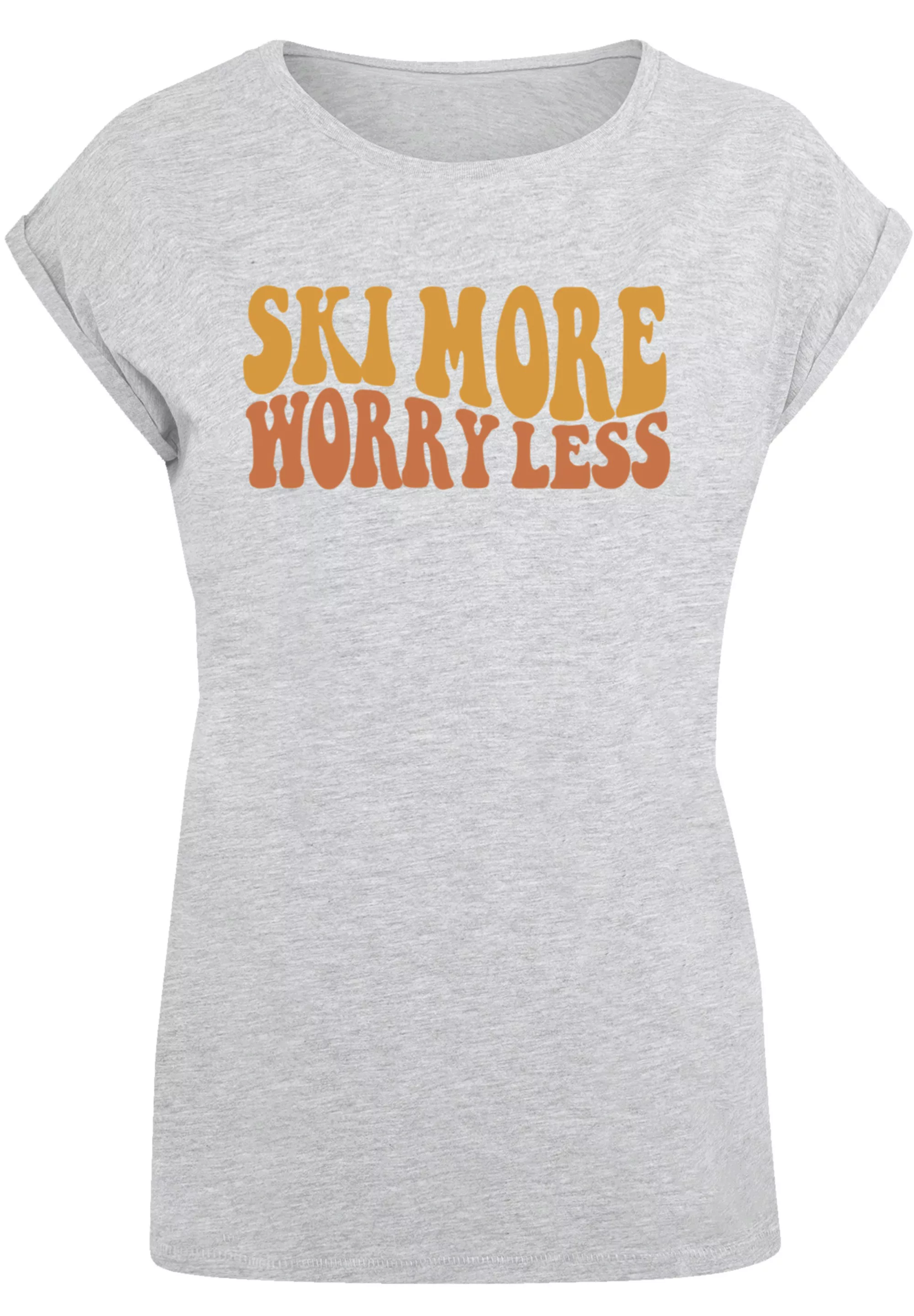 F4NT4STIC T-Shirt "Ski More Worry Less", Premium Qualität günstig online kaufen