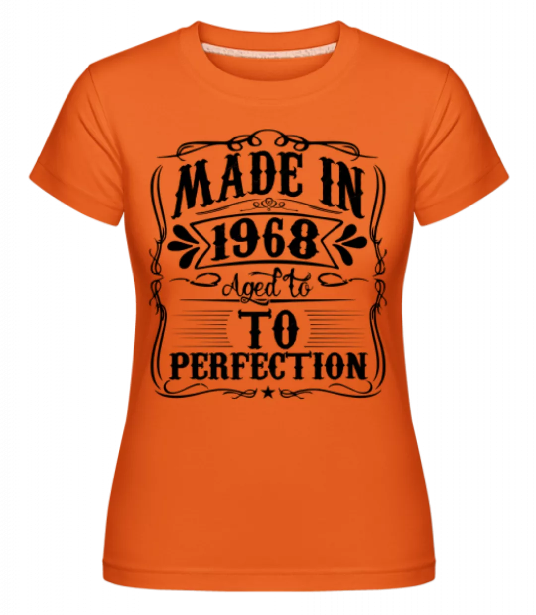 Made In 1968 · Shirtinator Frauen T-Shirt günstig online kaufen
