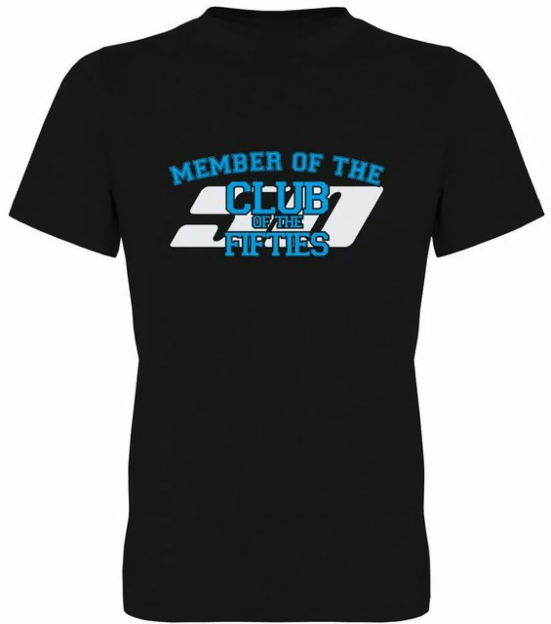 G-graphics T-Shirt 50 – Member of the Club of Fifties Herren T-Shirt, zum 5 günstig online kaufen