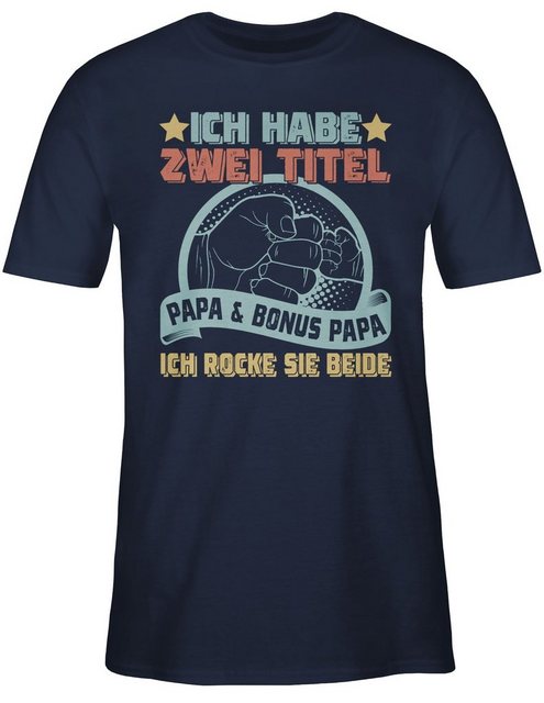 Shirtracer T-Shirt Ich habe zwei Titel - Papa und Bonus Papa - Geschenk Bes günstig online kaufen