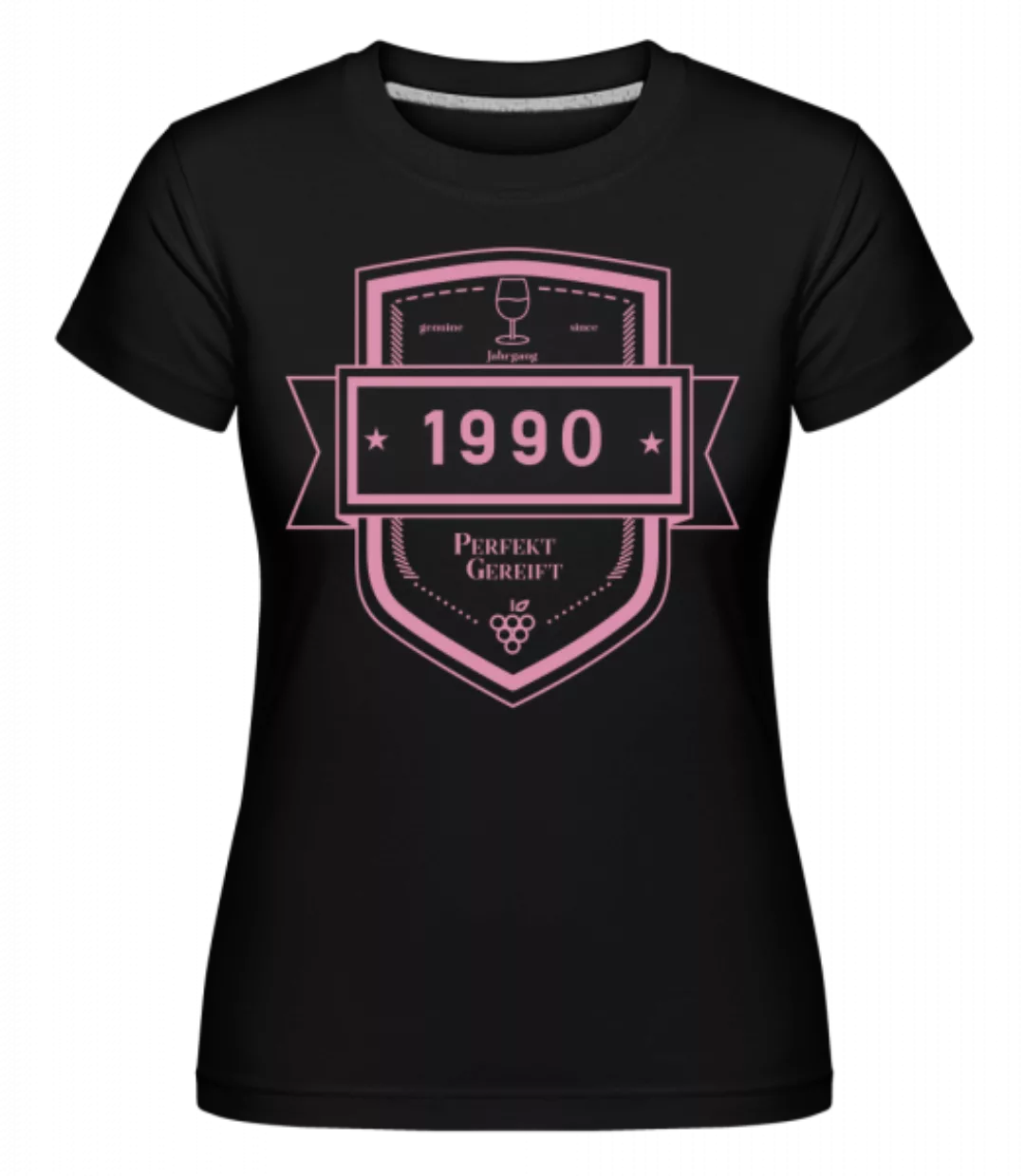 Perfekt Gereift 1990 · Shirtinator Frauen T-Shirt günstig online kaufen
