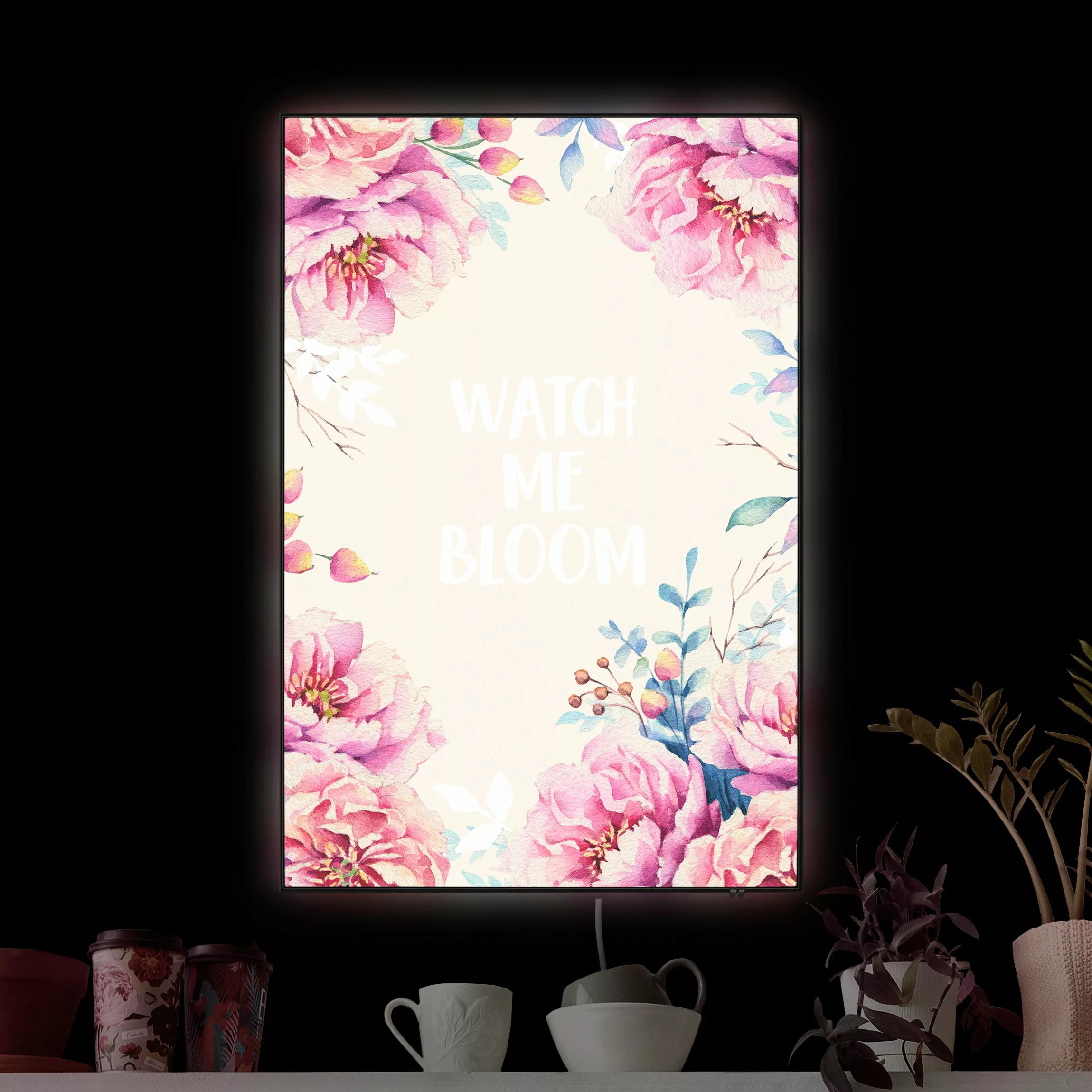 LED-Wechselbild Spruch watch me bloom mit Rosen günstig online kaufen