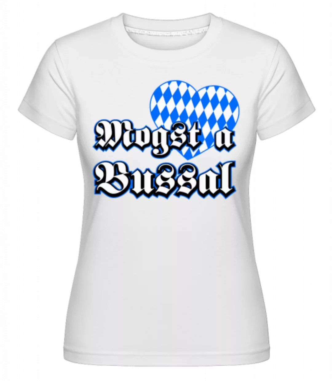 Mogst A Bussal · Shirtinator Frauen T-Shirt günstig online kaufen