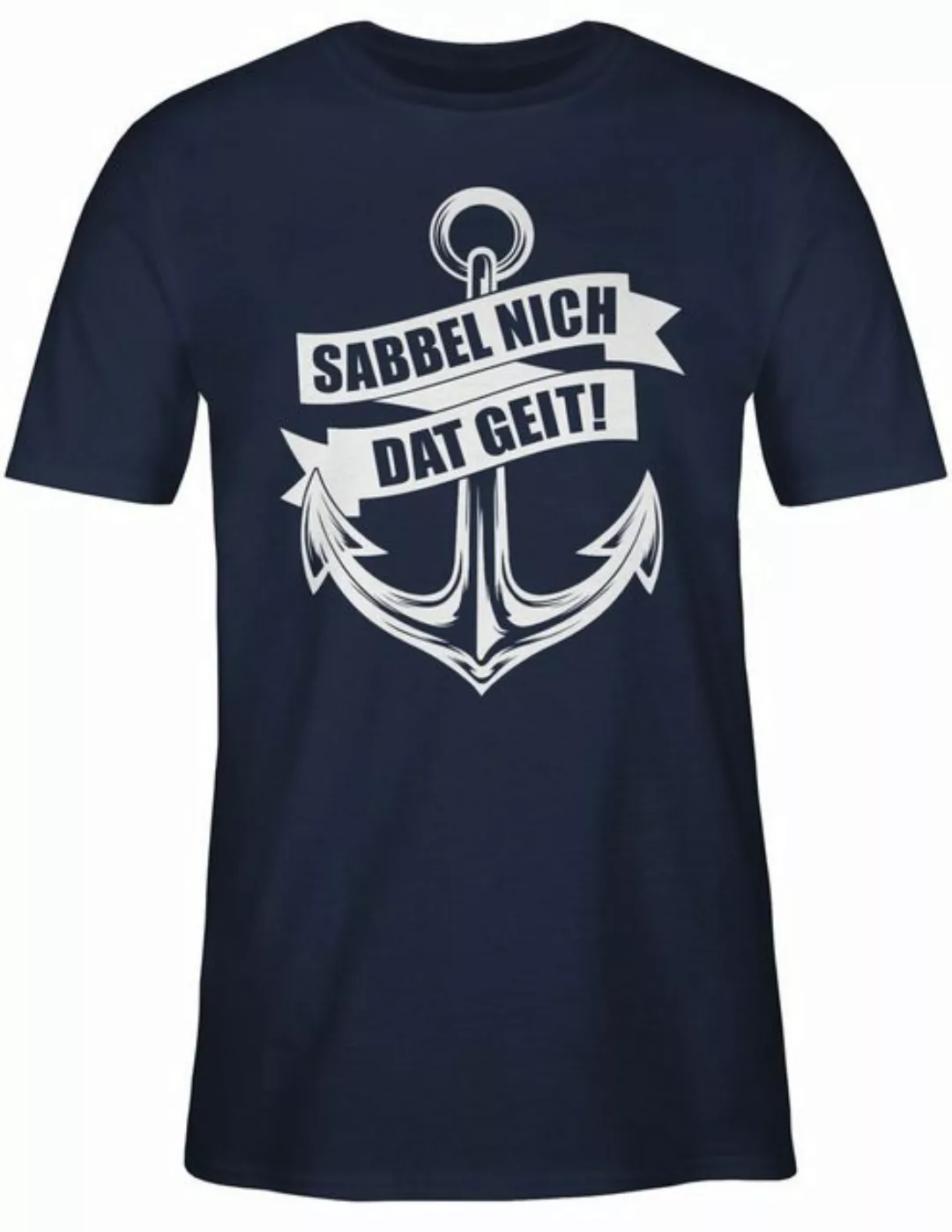 Shirtracer T-Shirt Sabbel nich dat geit! - weiß Sprüche Statement günstig online kaufen