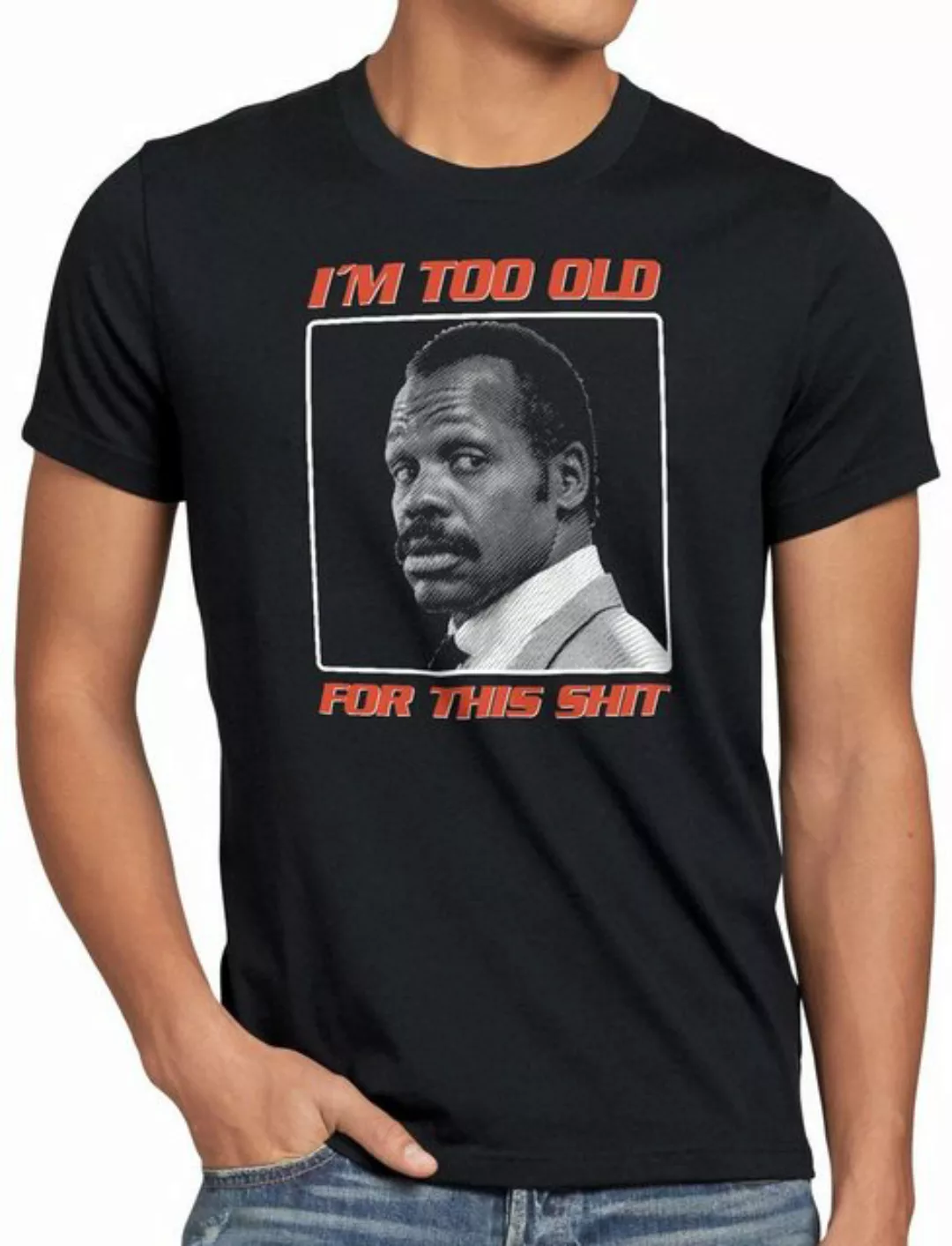 style3 T-Shirt This Shit danny glover too old vatertag männertag alt geburt günstig online kaufen