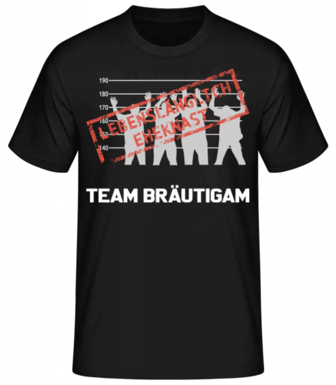 Häftling Team Bräutigam · Männer Basic T-Shirt günstig online kaufen