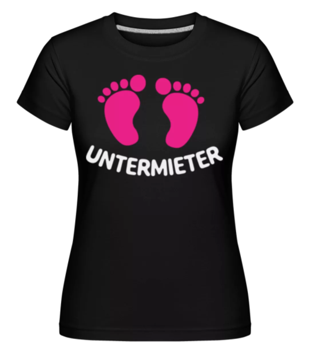 Untermieter · Shirtinator Frauen T-Shirt günstig online kaufen