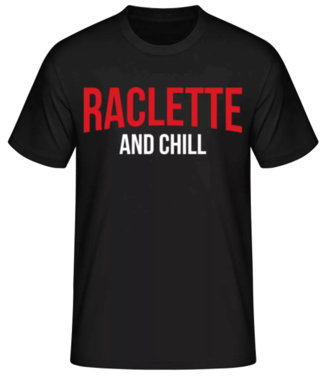 Raclette And Chill · Männer Basic T-Shirt günstig online kaufen
