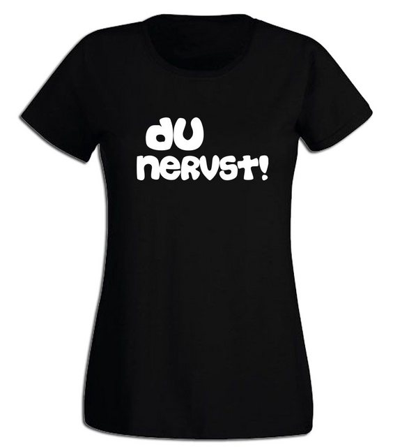G-graphics T-Shirt Damen T-Shirt - Du nervst! Slim-fit-Shirt, mit Frontprin günstig online kaufen