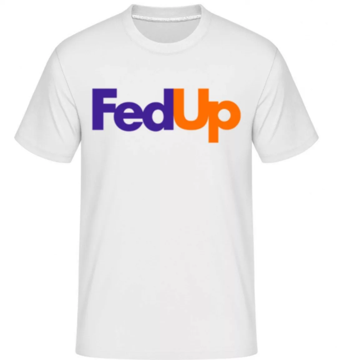 FedUp · Shirtinator Männer T-Shirt günstig online kaufen