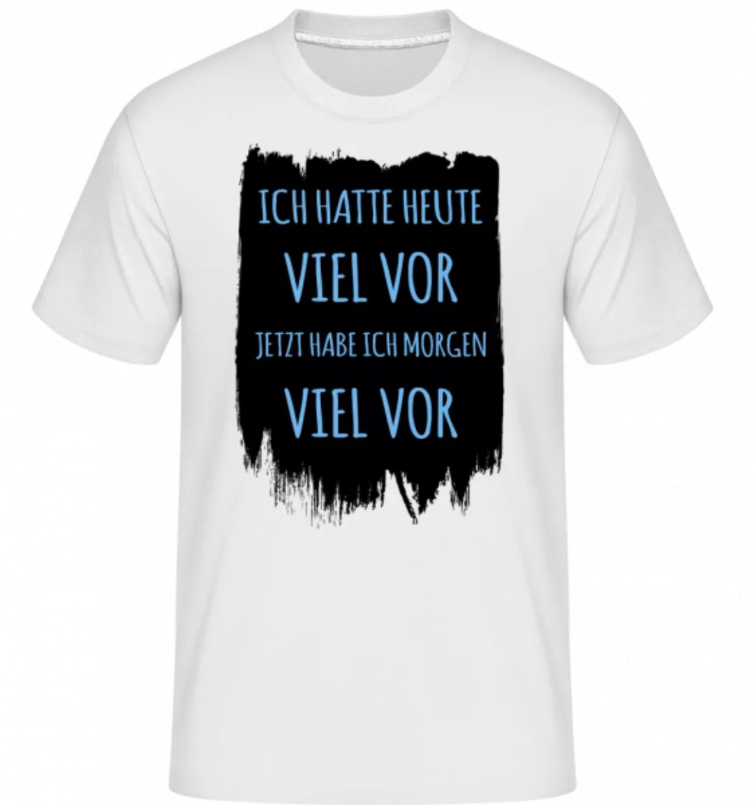 Morgen Viel Vor · Shirtinator Männer T-Shirt günstig online kaufen