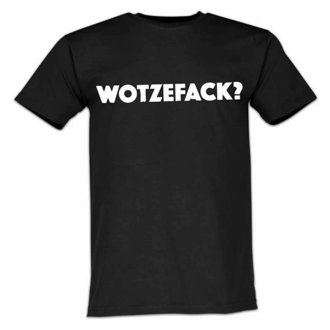 Lustige & Witzige T-Shirts T-Shirt T-Shirt Wotzefack Fun-Shirt Party Lustig günstig online kaufen