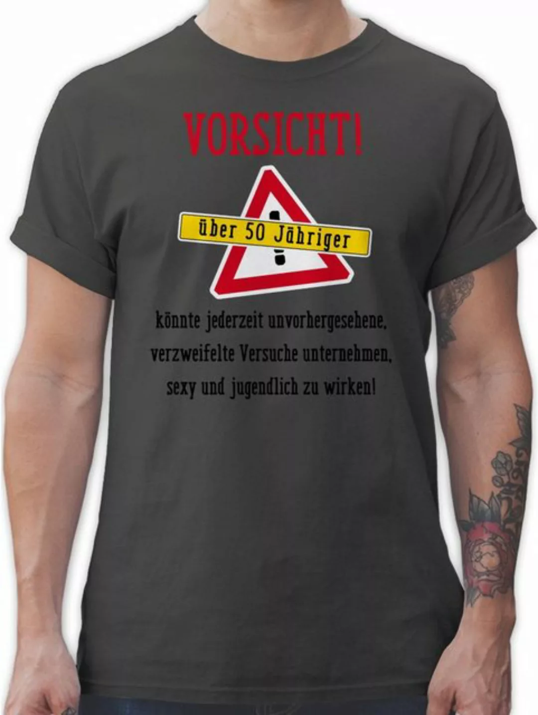 Shirtracer T-Shirt Vorsicht fünfzigjähriger Fun Geschenk 50. Geburtstag günstig online kaufen