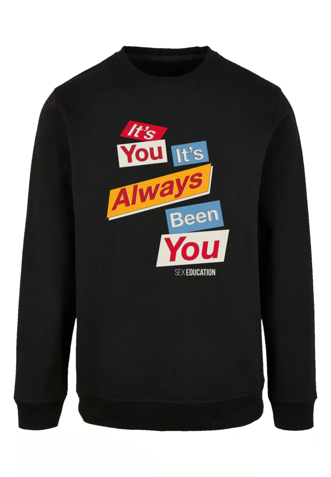 F4NT4STIC Sweatshirt "Sex Education It Always Been You Netflix TV Series", günstig online kaufen