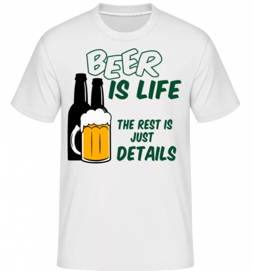 Beer Is Life · Shirtinator Männer T-Shirt günstig online kaufen