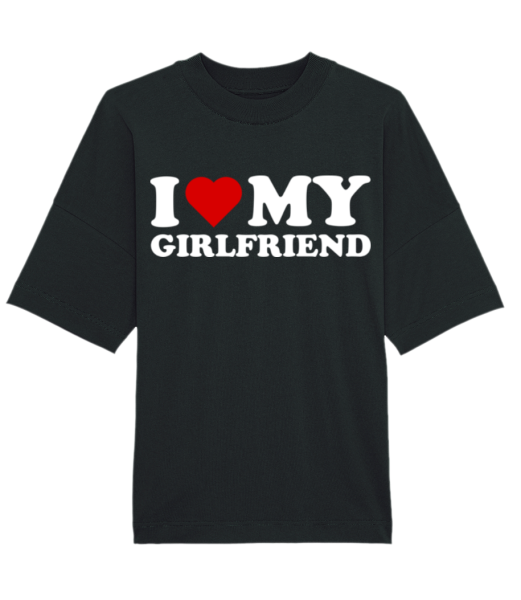 I Love My Girlfriend · Unisex Bio Oversize T-Shirt Stanley Stella günstig online kaufen